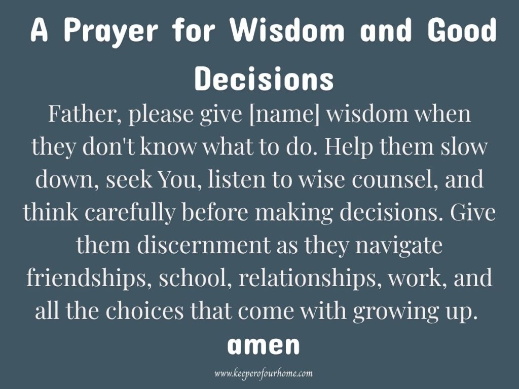 A Prayer for wisdom and good decisions for your teen.